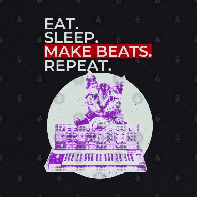 Eat Sleep Make Beats Repeat by maxdax